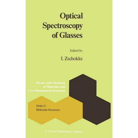 Physics and Chemistry of Materials with Optical Spectroscopy of Glasses, Book 1, (Hardcover)