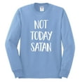 thumbnail image 2 of Wild Bobby, Quote Not Today Satan Funny Witty, Inspirational/Christian, Men Long Sleeve Shirt, Light Blue, Large, 2 of 3