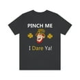 thumbnail image 2 of Pinch Me Dare - Funny Irish Leprechaun St Patricks Day Short Sleeve Tee - Funny Saint Patricks Day Shirt, 2 of 10