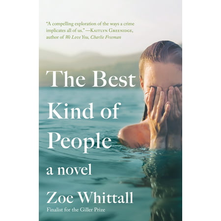 The Best Kind of People : A Novel (People Of Walmart Best)