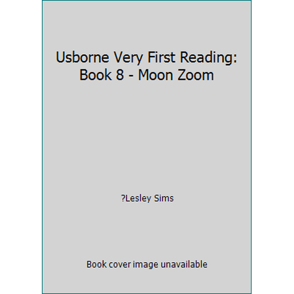 Pre-Owned Usborne Very First Reading: Book 8 - Moon Zoom (Paperback) 1409516652 9781409516651