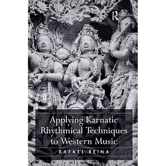 Applying Karnatic Rhythmical Techniques to Western Music (Paperback)