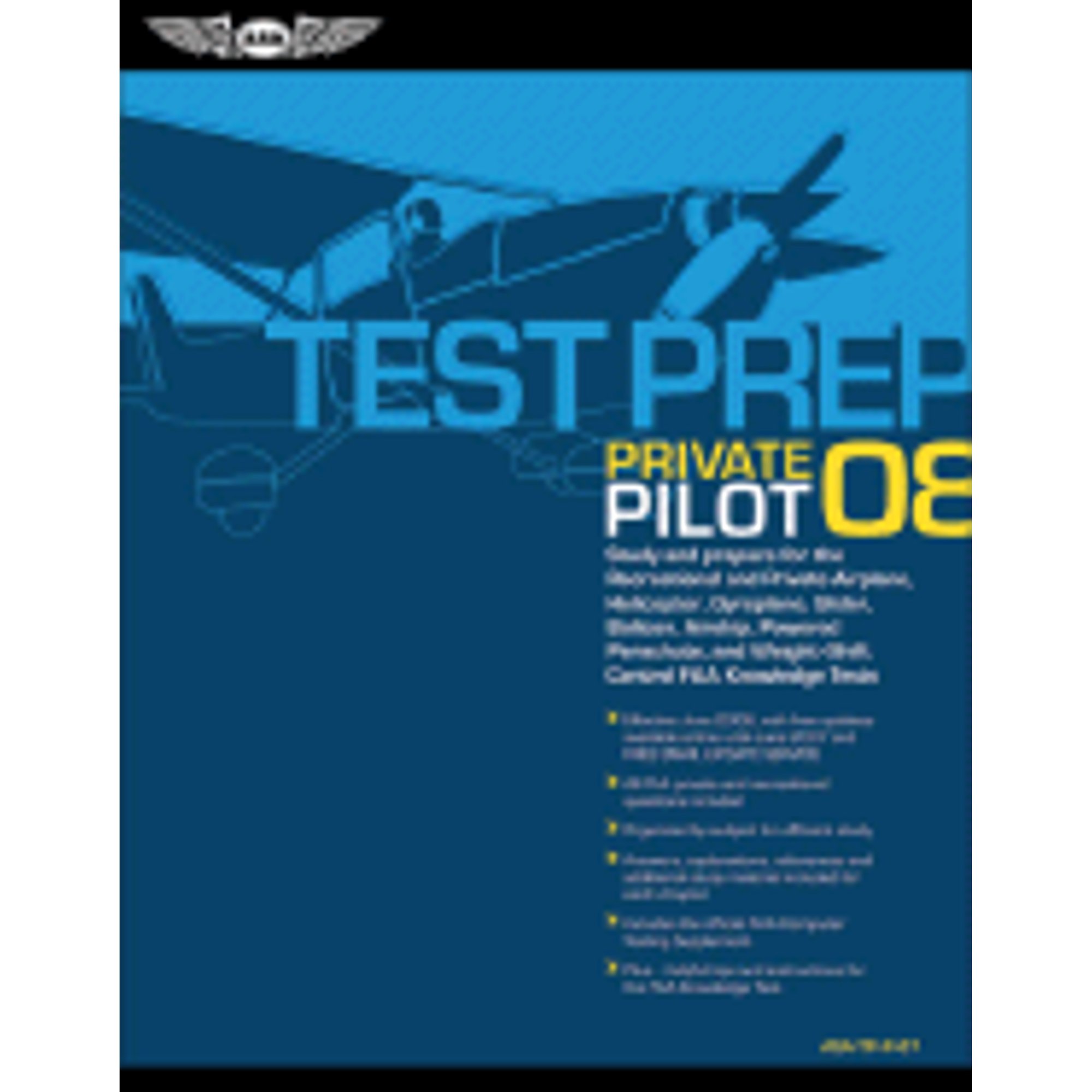 Private Pilot Test Prep 2008: Study and Prepare for the Recreational and Private Airplane, Helicopter, Gyroplane, Glider, Balloon, Airship, Powered Parachute, and Weight-shift Cont