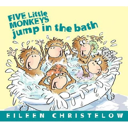 5 Little Monkeys Jump in the Bath (Board Book) (The Best Little Monkeys In The World)