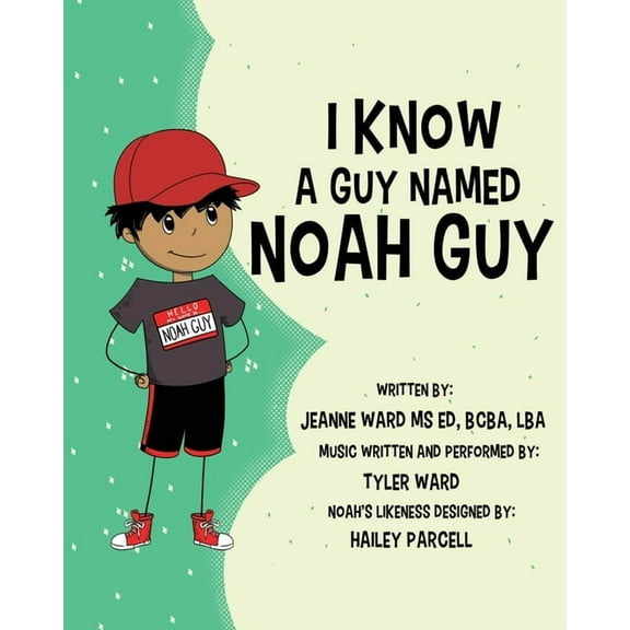 Noah Guy Books I Know a Guy Named Noah Guy, Book 1, (Paperback)