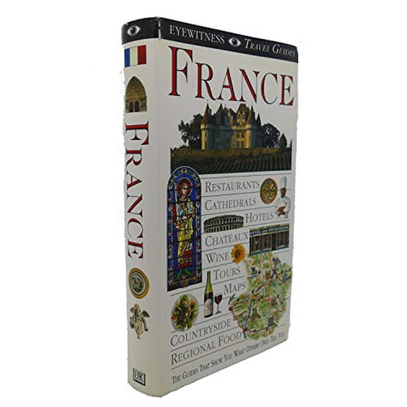 Pre-Owned France (Eyewitness Travel Guide) (Paperback) 1564586464 9781564586469