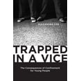 thumbnail image 2 of Critical Issues in Crime and Society: Trapped in a Vice : The Consequences of Confinement for Young People (Hardcover), 2 of 2