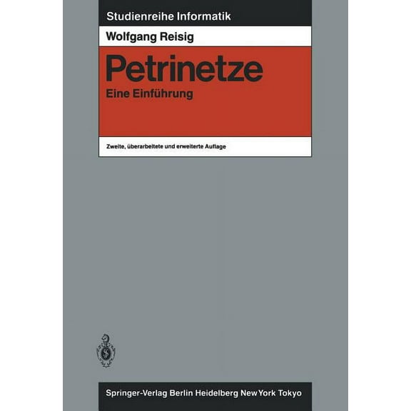 Studienreihe Informatik Petrinetze: Eine EinfÃ¼hrung, (Paperback)