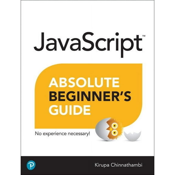 Absolute Beginner's Guides (Que) JavaScript Absolute Beginner's Guide, (Paperback)