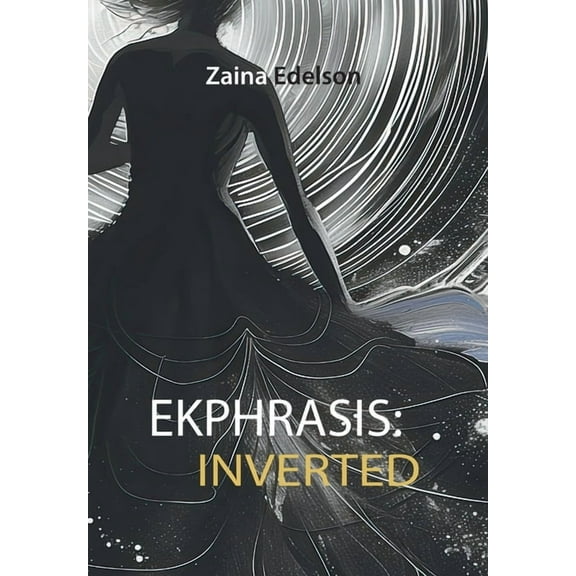Ekphrasis: Inverted, (Hardcover)
