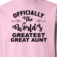 thumbnail image 3 of Inktastic Officially the World's Greatest Great Aunt Adult Sweatshirt, 3 of 4