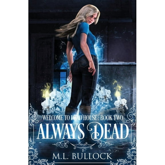 Welcome to Dead House Always Dead, Book 2, (Paperback)