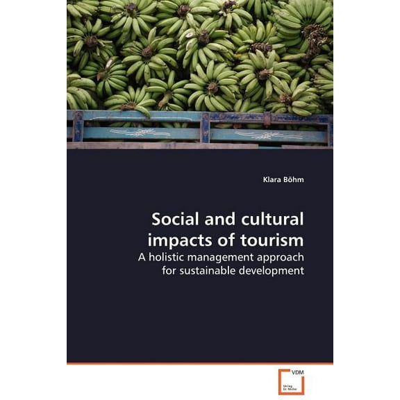 Social and cultural impacts of tourism (Paperback)