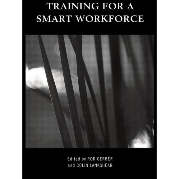 Training for a Smart Workforce, (Paperback)