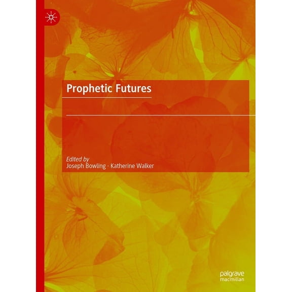 Prophetic Futures, (Paperback)