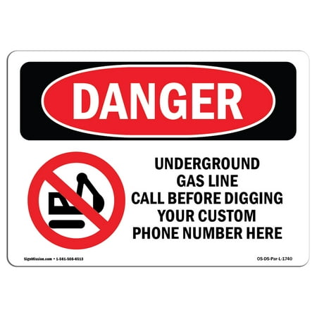 OSHA Danger Sign - Underground Gas Line Call Custom Before 5