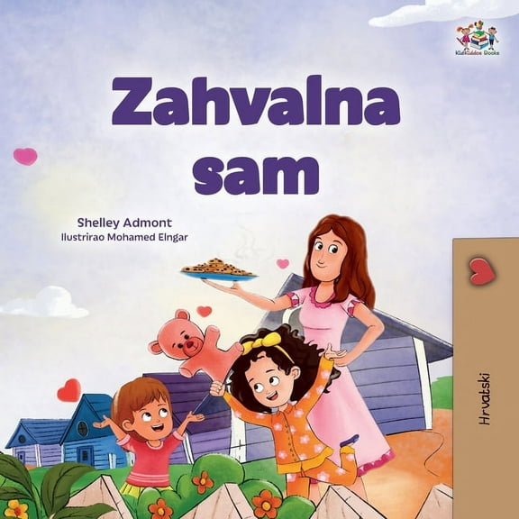 Croatian Bedtime Collection I am Thankful (Croatian Book for Children), (Paperback)