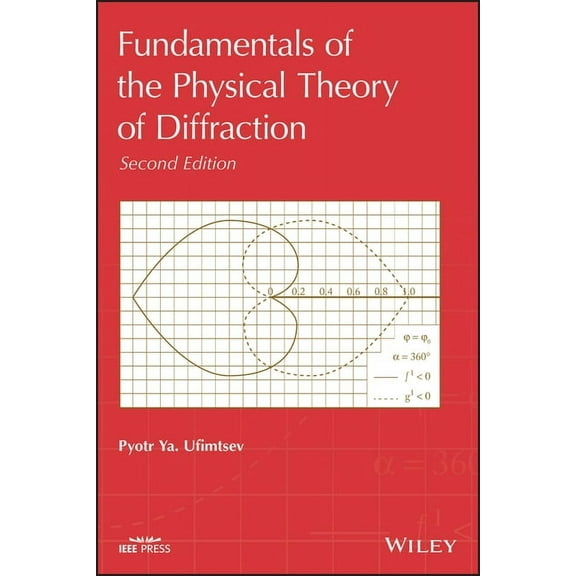 IEEE Press Fundamentals of the Physical Theory of Diffraction, (Hardcover)