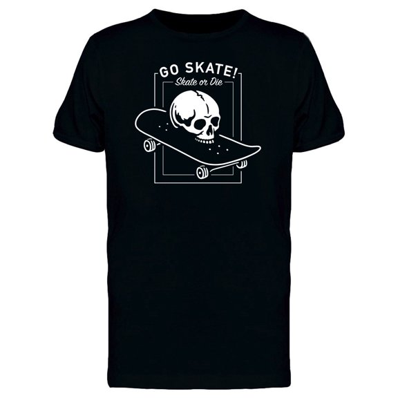Go Skate Or Die Tee Men's -Image by Shutterstock