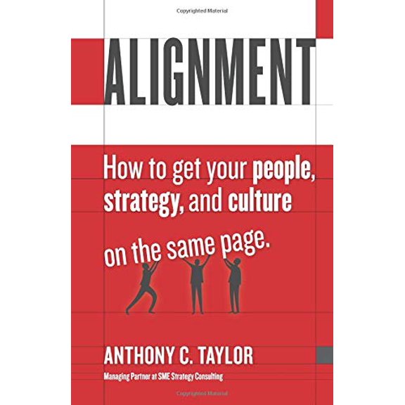 Pre-Owned Alignment: How to get your people, strategy and culture on the same page, 9780994998910, 0994998910, Paperback,