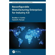 Reconfigurable Manufacturing Enterprises for Industry 4.0 (Manufacturing and Production Engineering)