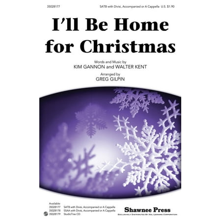 Christmas Shawnee Press - Shawnee Press I'll Be Home for Christmas SATB arranged by Greg Gilpin