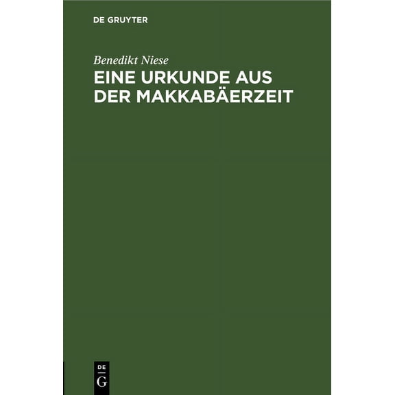 Eine Urkunde Aus Der Makkabäerzeit (Hardcover)