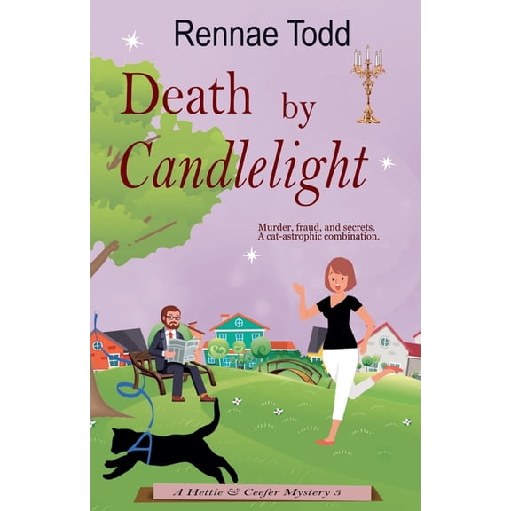 Hettie & Ceefer Mysteries Death by Candlelight, Book 3, (Paperback)