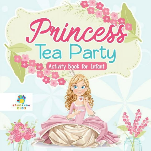 Princess Tea Party Activity Book for Infant, (Paperback)