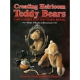 thumbnail image 1 of Pre-Owned Creating Heirloom Teddy Bears: The Complete Pattern Book (Hardcover) 087588444X 9780875884448, 1 of 1