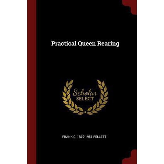 Pre-Owned Practical Queen Rearing (Paperback)