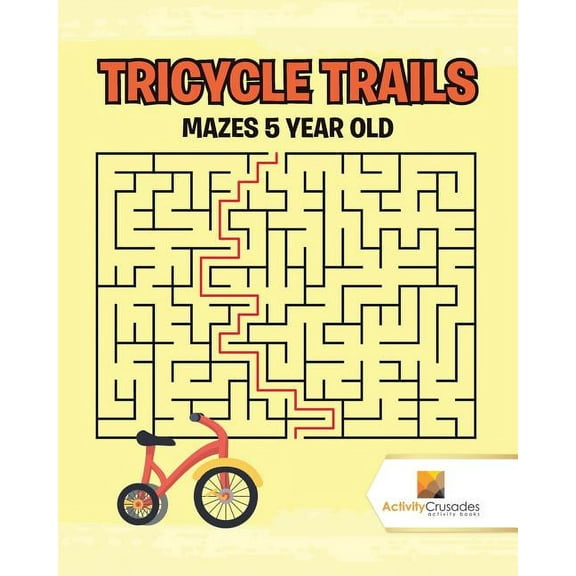 Tricycle Trails: Mazes 5-Year-Old, (Paperback)