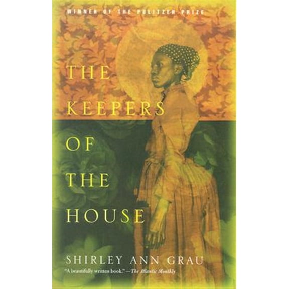 Pre-Owned The Keepers of the House (Paperback) 1400030749 9781400030743