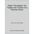 thumbnail image 1 of Pre-Owned Higher Than Eagles: The Tragedy and Triumph of an American Family (Paperback) 0996167552 9780996167550, 1 of 1