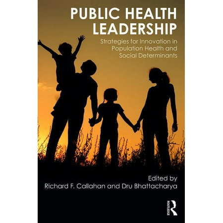 UPC: 9781498760768 | Public Health Leadership: Strategies for Innovation in Population Health and Social Determinants (Hardcover)