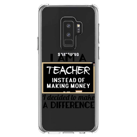 DistinctInk Clear Shockproof Hybrid Case for Samsung Galaxy S9  PLUS (6.2" Screen) - TPU Bumper Acrylic Back Tempered Glass Screen Protector - I Am A Teacher Make Difference Not Money