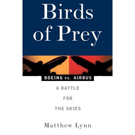 Birds Of Prey Boeing Vs Airbus A Battle For The Skies