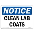 thumbnail image 1 of SignMission OS-NS-A-1218-L-10609 12 x 18 in. OSHA Notice Sign - Clean Lab Coats, 1 of 1