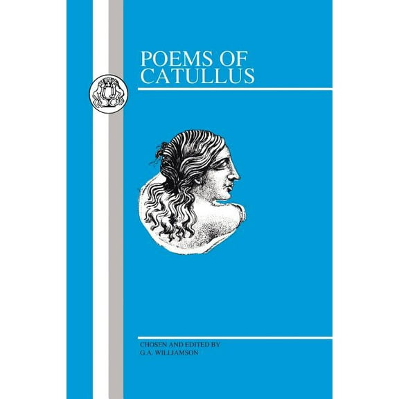 Latin Texts Catullus: Poems, (Paperback)