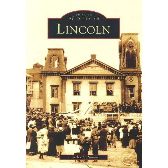 Lincoln (Paperback) by Charles E Savoie