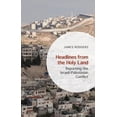 thumbnail image 2 of Headlines from the Holy Land: Reporting the Israeli-Palestinian Conflict, 2 of 4
