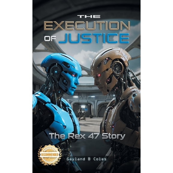 The Execution of Justice: The Rex 47 Story, (Paperback)