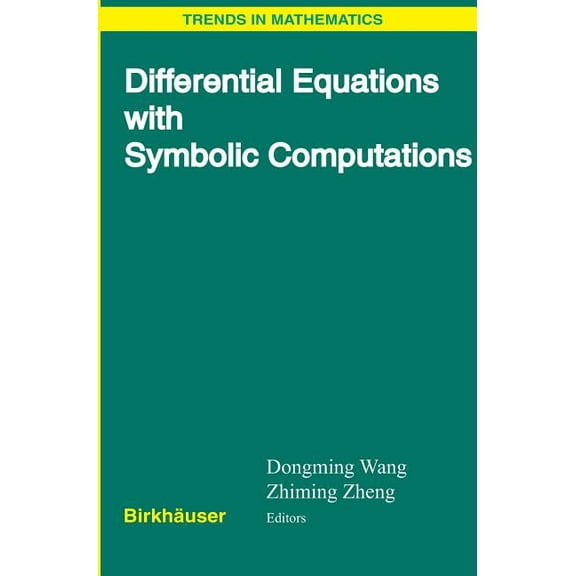 Trends in Mathematics Differential Equations with Symbolic Computation, (Hardcover)