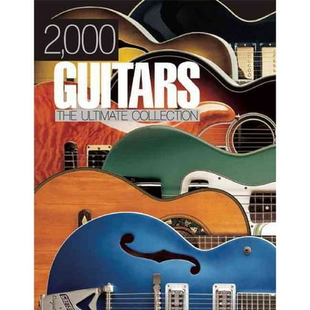 2,000 Guitars: The Ultimate Collection