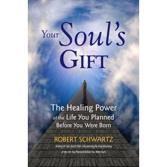 Pre-Owned Your Soul's Gift: The Healing Power of the Life You Planned Before You Were Born (Paperback) 0977679462 9780977679461