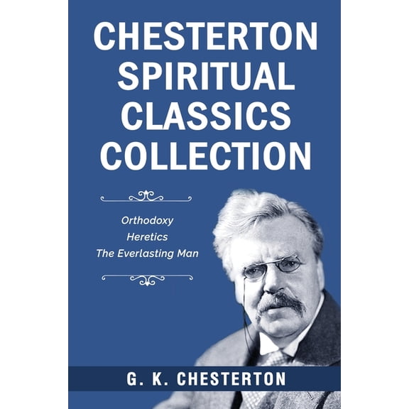 Chesterton Spiritual Classics Collection, (Paperback)
