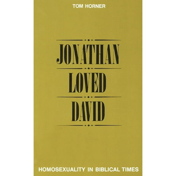 Jonathan Loved David: Homosexuality in Biblical Times (Paperback)