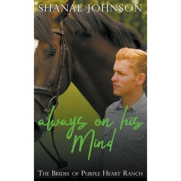 Brides of Purple Heart Ranch Always On His Mind, Book 7, (Paperback)