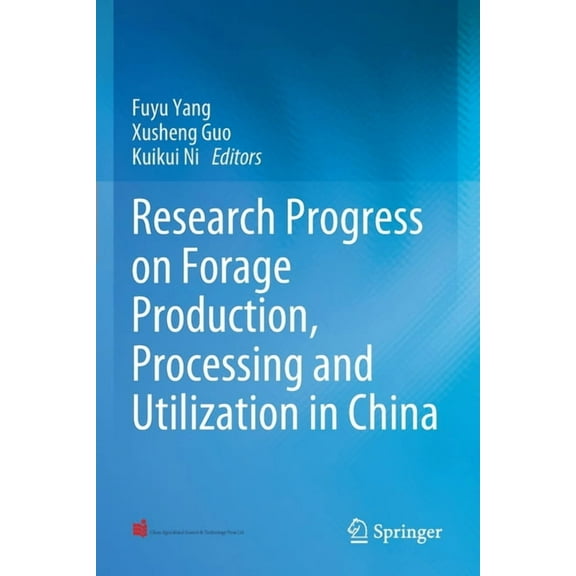 Research Progress on Forage Production, Processing and Utilization in China, (Paperback)