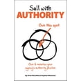 thumbnail image 1 of Pre-Owned Sell with Authority: Own and Monetize Your Agency's Authority Position (Paperback) 1947305077 9781947305076, 1 of 1